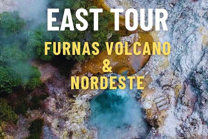 Furnas Volcano Experience: Lush Valleys & Steaming Earth - Key points to know before booking